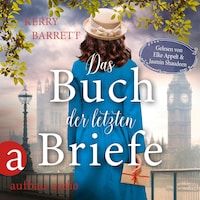 Das Buch der letzten Briefe (Ungekürzt)