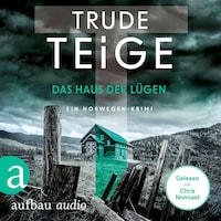 Das Haus der Lügen - Ein Norwegen-Krimi - Kajsa Coren, Band 7 (Ungekürzt)
