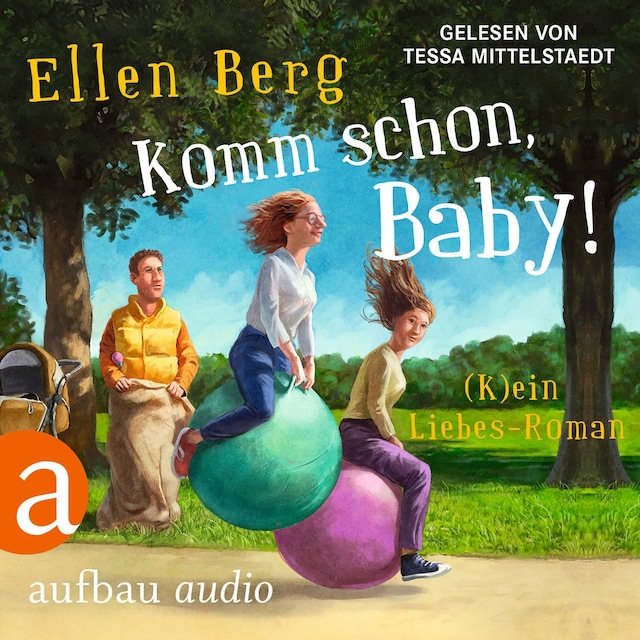 Buchcover für Komm schon, Baby! - (K)ein Liebes-Roman (Gekürzt)