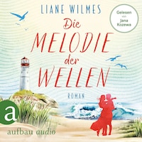 Die Melodie der Wellen (Ungekürzt)