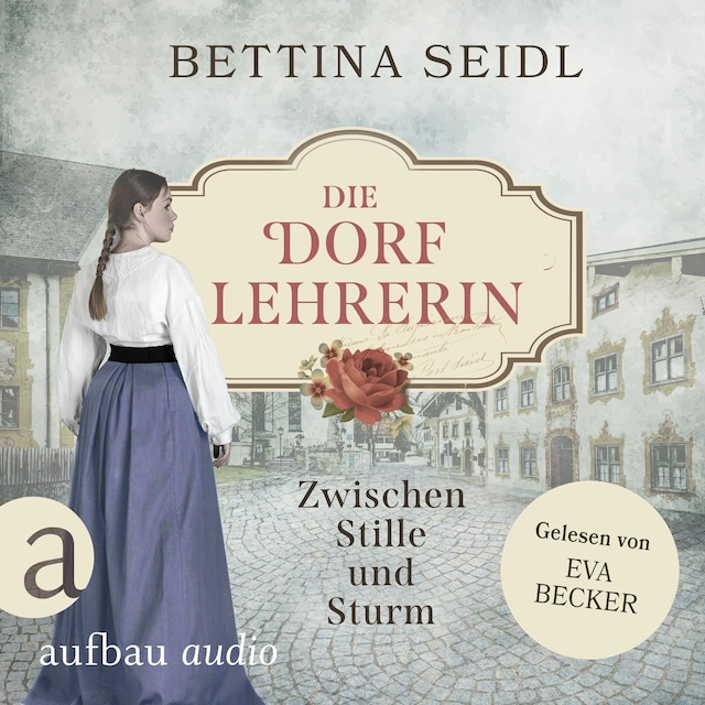 Book cover for Die Dorflehrerin: Zwischen Stille und Sturm - Die Dorflehrerin-Reihe, Band 2 (Ungekürzt)
