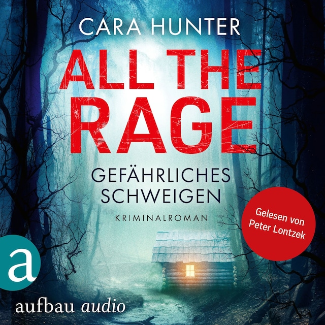 Book cover for All the Rage - Gefährliches Schweigen - Detective Inspector Fawley ermittelt, Band 4 (Ungekürzt)