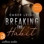 Breaking the Habit - Breaking Serie, Band 4 (Ungekürzt)