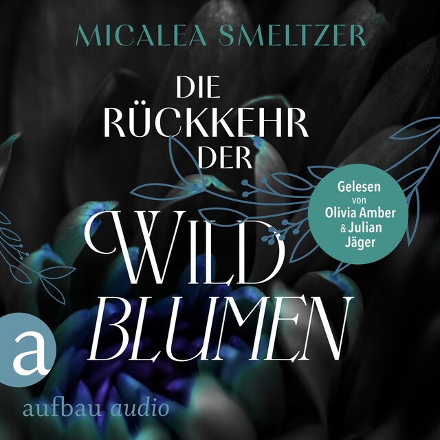 Book cover for Die Rückkehr der Wildblumen - Wildflower Duet, Band 2 (Ungekürzt)