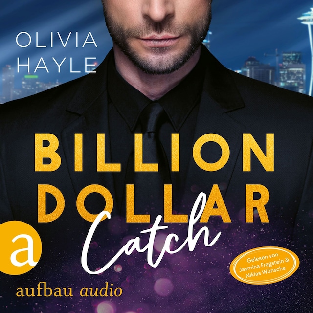 Book cover for Billion Dollar Catch - Seattle Billionaires, Band 3 (Ungekürzt)