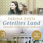 Geteiltes Land - Zwischen Hoffnung und Aufbruch - Roman einer deutschen Familie - Die DDR-Saga, Band 3 (Ungekürzt)