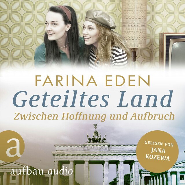 Buchcover für Geteiltes Land - Zwischen Hoffnung und Aufbruch - Roman einer deutschen Familie - Die DDR-Saga, Band 3 (Ungekürzt)