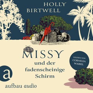 Missy und der fadenscheinige Schirm - Mit Charme, Schirm und Mord, Band 2 (Ungekürzt) als Hörbuch