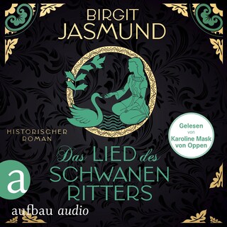 Das Lied des Schwanenritters als Hörbuch