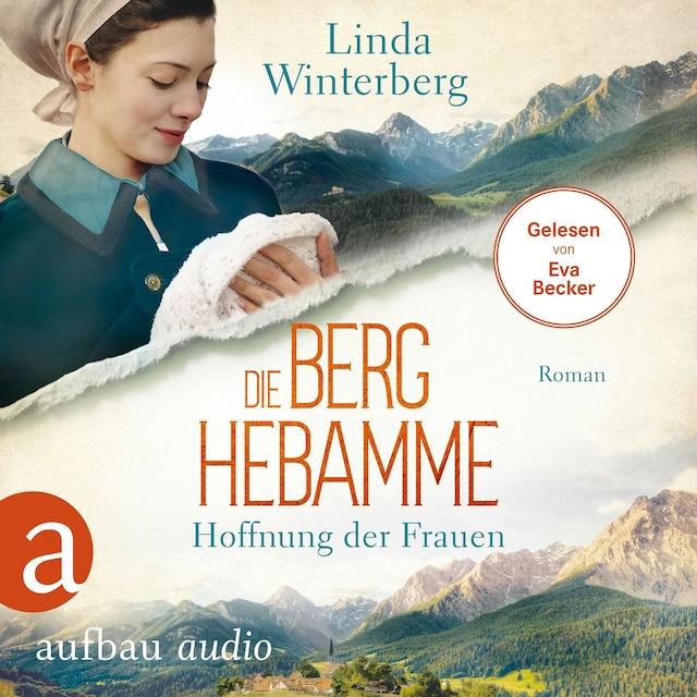 Book cover for Die Berghebamme - Hoffnung der Frauen - Kinder-der-Berge-Saga, Band 1 (Ungekürzt)