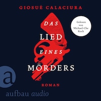 Das Lied eines Mörders (Ungekürzt)