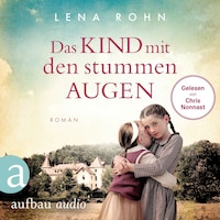 Das Kind mit den stummen Augen (Ungekürzt)