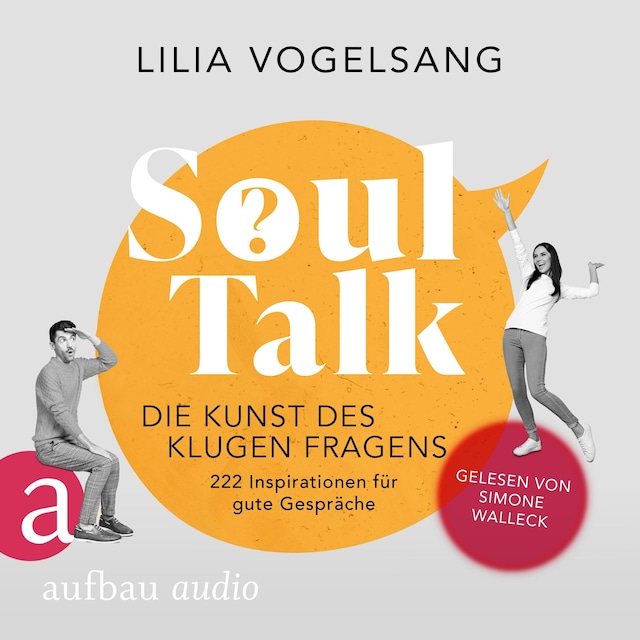 Book cover for Soul Talk - Die Kunst des klugen Fragens (Ungekürzt)