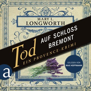 Tod auf Schloss Bremont - Ein Provence-Krimi - Verlaque & Bonnet ermitteln, Band 1 (Ungekürzt) als Hörbuch