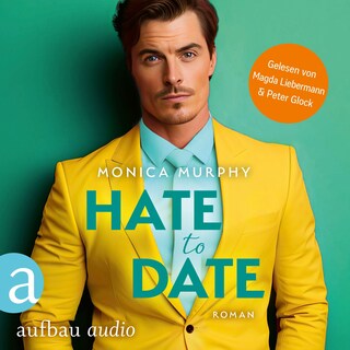 Hate to Date - Die Dating Serie, Band 4 (Ungekürzt) als Hörbuch