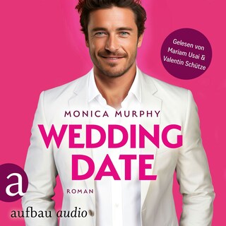 Wedding Date - Die Dating Serie, Band 6 (Ungekürzt) als Hörbuch
