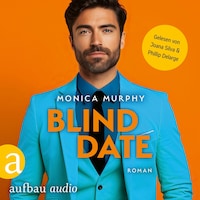 Blind Date - Die Dating Serie, Band 7 (Ungekürzt)