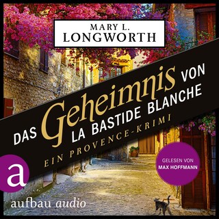 Das Geheimnis von La Bastide Blanche - Ein Provence-Krimi als Hörbuch