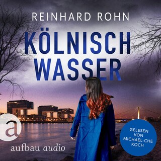 Kölnisch Wasser - Jan Schiller ermittelt, Band 2 (Ungekürzt) als Hörbuch