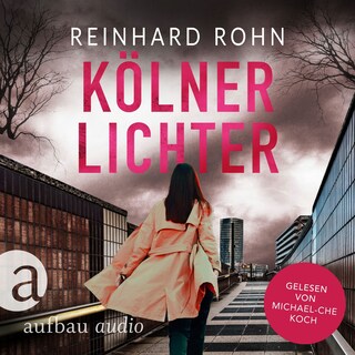 Kölner Lichter - Jan Schiller ermittelt, Band 3 (Ungekürzt) als Hörbuch