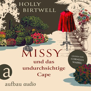 Missy und das undurchsichtige Cape - Mit Charme, Schirm und Mord, Band 3 (Ungekürzt) als Hörbuch