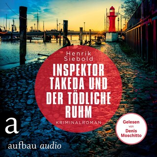Inspektor Takeda und der tödliche Ruhm - Inspektor Takeda ermittelt, Band 8 (Ungekürzt) als Hörbuch