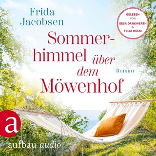 Sommerhimmel über dem Möwenhof - Möwenhof-Reihe, Band 1 (Ungekürzt) als Hörbuch
