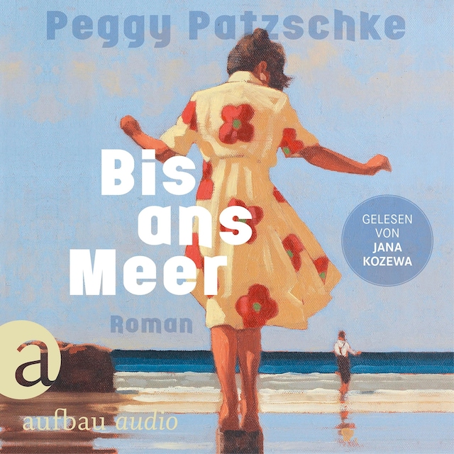 Buchcover für Bis ans Meer (Ungekürzt)
