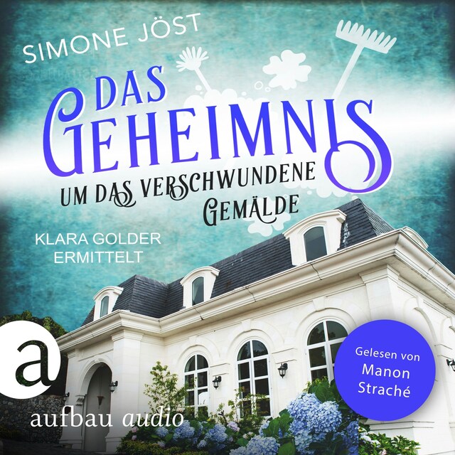 Book cover for Das Geheimnis um das verschwundene Gemälde - Klara Golder ermittelt, Band 6 (Ungekürzt)