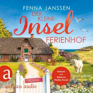 Der kleine Inselferienhof - Liebe, Glück und Sonnenschein, Band 6 (Ungekürzt) als Hörbuch