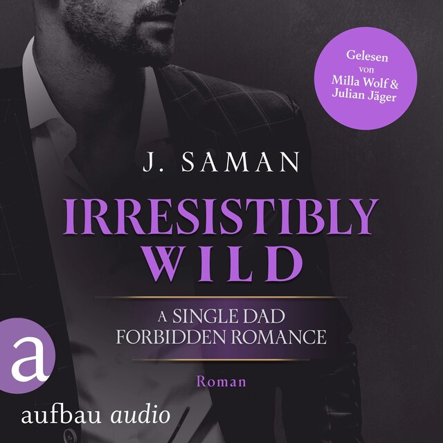 Book cover for Irresistibly Wild - Irresistibly Yours, Band 3 (Ungekürzt)