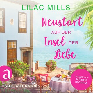 Neustart auf der Insel der Liebe - Sonnenschein und Liebesglück, Band 3 (Ungekürzt) als Hörbuch
