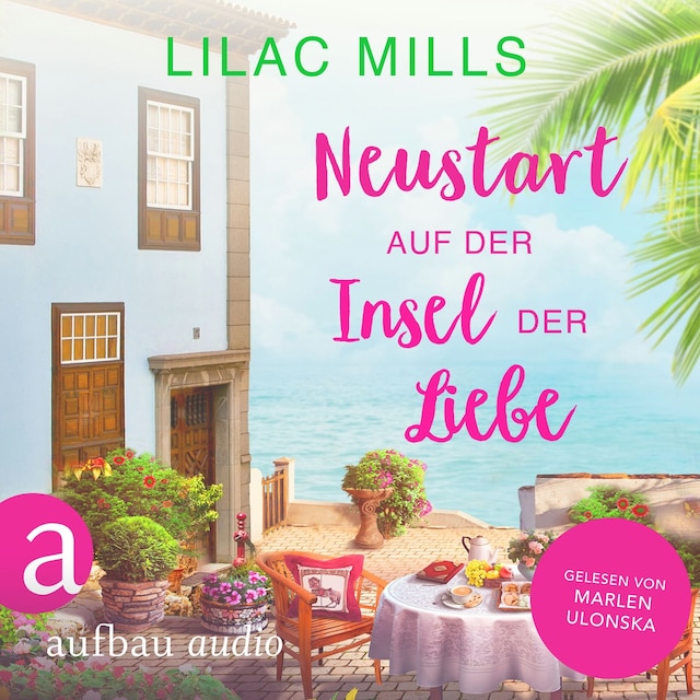 Book cover for Neustart auf der Insel der Liebe - Sonnenschein und Liebesglück, Band 3 (Ungekürzt)