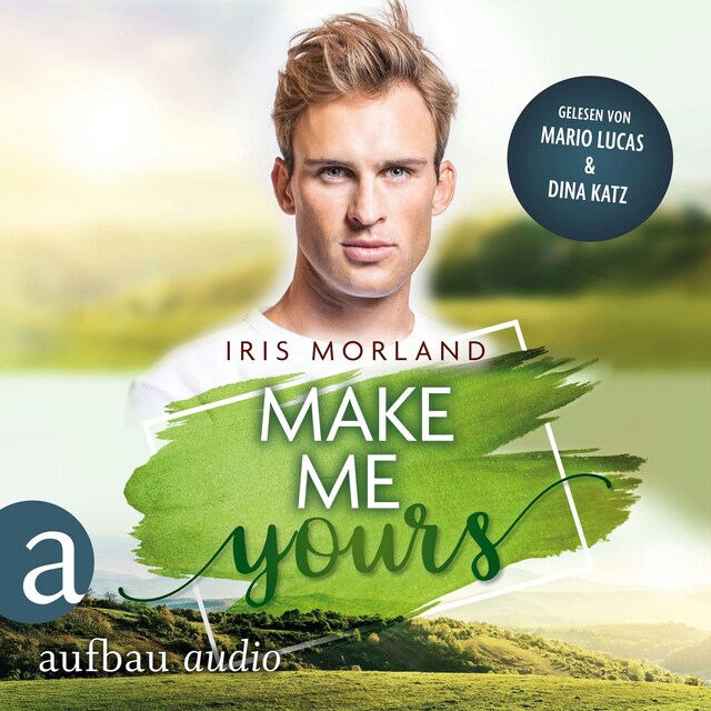 Book cover for Make Me Yours - Willkommen in Heron's Landing, Band 3 (Ungekürzt)