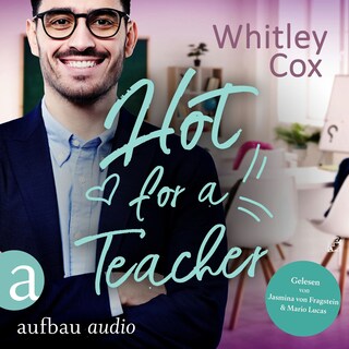 Hot for a Teacher - Single Moms of Seattle, Band 1 (Ungekürzt) als Hörbuch