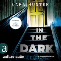In the Dark - Keiner weiß, wer sie sind - Detective Inspector Fawley ermittelt, Band 2 (Ungekürzt)