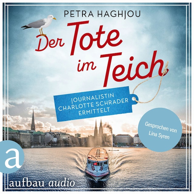 Book cover for Der Tote im Teich - Journalistin Charlotte Schrader ermittelt - Eine mörderische Reportage, Band 1 (Ungekürzt)