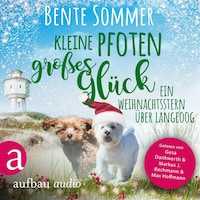 Kleine Pfoten, großes Glück - Ein Weihnachtsstern auf Langeoog - Inseltierarzt Dr. Breden, Band 3 (Ungekürzt)