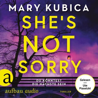 She's Not Sorry - Du könntest die Nächste sein als Hörbuch