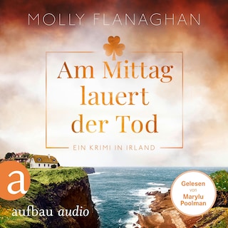 Am Mittag lauert der Tod - Ein Krimi in Irland - Fiona O'Connor ermittelt, Band 5 (Ungekürzt) als Hörbuch