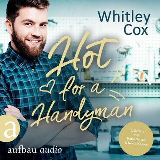 Hot for a Handyman - Single Moms of Seattle, Band 3 (Ungekürzt) als Hörbuch