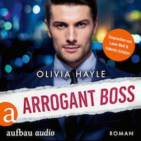 Arrogant Boss (Ungekürzt)