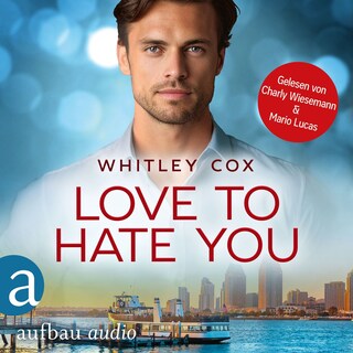 Love to hate you - Love Troubles, Band 4 (Ungekürzt) als Hörbuch