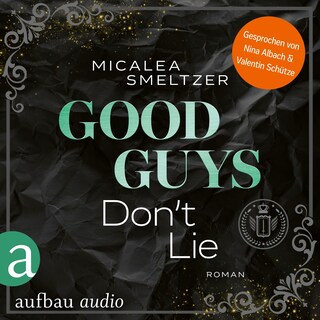Good Guys Don't Lie - College Sports Romance - The Aldridge Boys, Band 4 (Ungekürzt) als Hörbuch