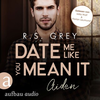 Date me like you mean it - Handsome Heroes, Band 8 (Ungekürzt) als Hörbuch