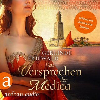 Das Versprechen der Medica - Die große Medica Saga, Band 1 (Ungekürzt) als Hörbuch