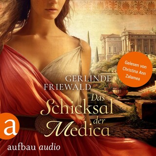 Das Schicksal der Medica - Die große Medica Saga, Band 2 (Ungekürzt) als Hörbuch