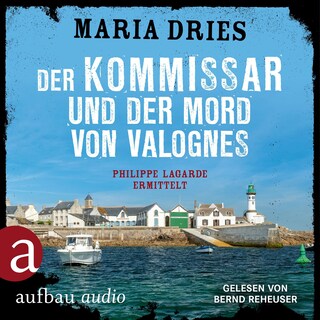 Der Kommissar und der Mord von Valognes - Philippe Lagarde ermittelt - Kommissar Philippe Lagarde, Band 15 (Ungekürzt) als Hörbuch