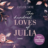 The hundred Loves of Julia (Ungekürzt)