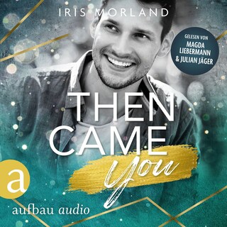Then came you - Die Younger's Family Saga, Band 1 (Ungekürzt) als Hörbuch